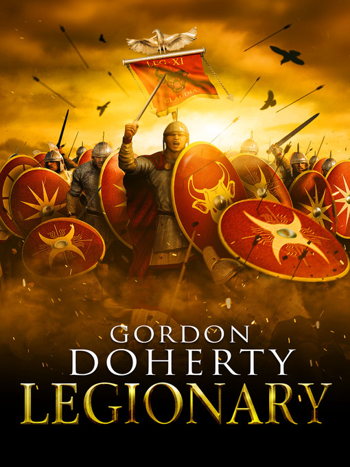 Title details for Legionary by Gordon Doherty - Available